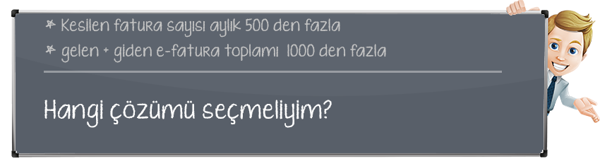 Gelen ve Giden efatura sayısı 1000 den fazla olan firmalar entegrasyon sunucusu kullanmalıdır.